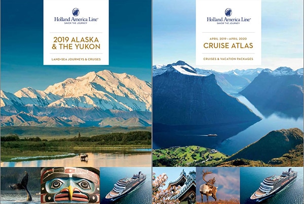 Holland America Line®: Savor the Journey | 2019 Alaska & the Yukon: Land+Sea Journeys & Cruises | April 2009–April 2020 Cruise Atlas: Cruise & Vacation Packages