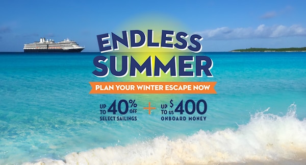 Endless Summer: Plan Your Winter Escape Now | Up to 40% off Select Sailings + Up to US$400 Onboard Money