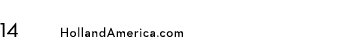 14 HollandAmerica.com 
