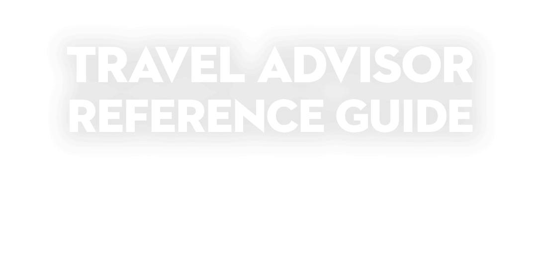 travel advisor reference guide