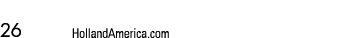 26 HollandAmerica.com 
