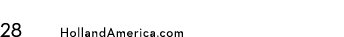 28 HollandAmerica.com 
