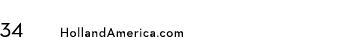34 HollandAmerica.com 