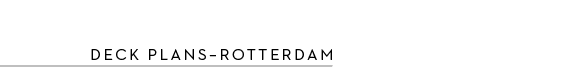 Deck plans–rotterdam