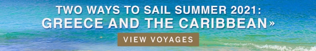 Two ways to                                                      sail summer 2021:                                                      Greece and The                                                      Caribbean | Now open                                                      for booking
