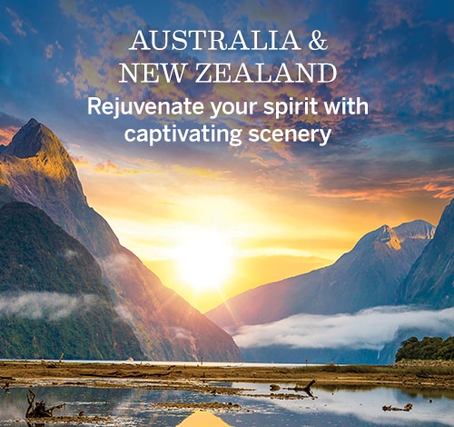 Australia &                                                      New Zealand |                                                      Rejuvenate your                                                      spirit with                                                      captivating scenery