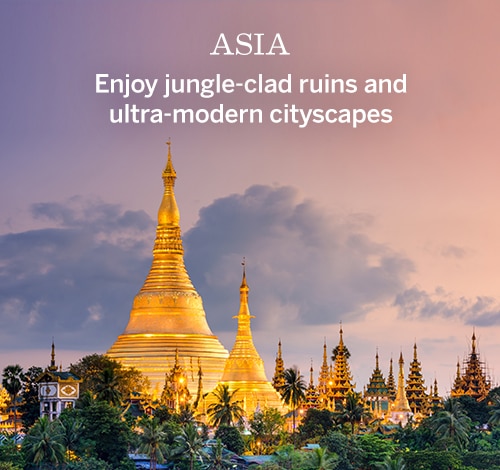 Asia | Enjoy                                                      jungle-clad ruins                                                      and ultra-modern                                                      cityscapes