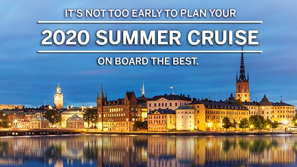 Experience The Best of Northern                                      Europe On Board the Best.
