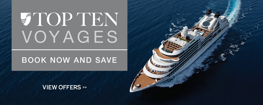 You might also be interested in                                      our Top Ten. Enjoy special offers on                                      select voyages. View Offers