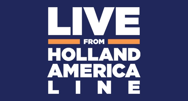 Live from Holland America Line