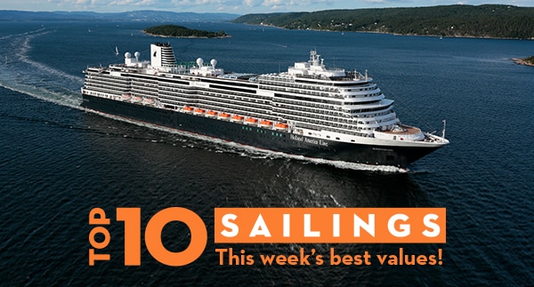 Top 10 Sailings | This week's best values!