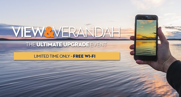 View & Verandah | The Ultimate Upgrade Event | Limited Time Only — FREE WI-FI