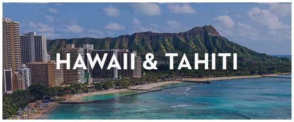Hawaii & Tahiti ". 