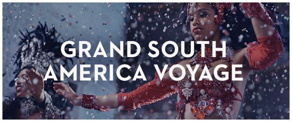 Grand South America Voyage